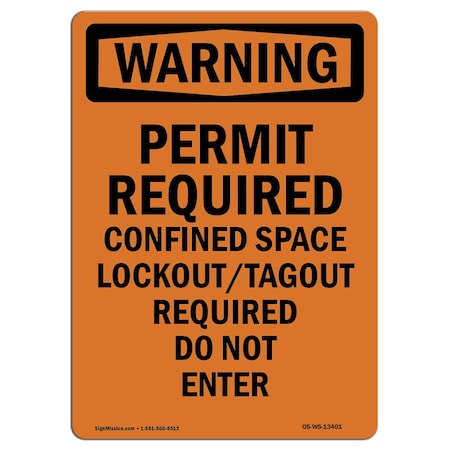 OSHA WARNING Sign, Permit Required Confined Space, 10in X 7in Aluminum
